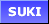 [Suki]