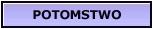 [potomstwo]